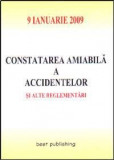 Constatarea amiabila a accidentelor si alte reglementari. Editia I.