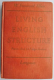 Living English Structure. Practice Book for Foreign Students &ndash; W. Stannard Allen