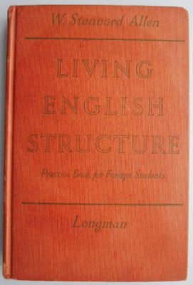 Living English Structure. Practice Book for Foreign Students &amp;ndash; W. Stannard Allen foto