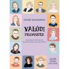 Val&oacute;di p&eacute;ldak&eacute;pek - Inspir&aacute;l&oacute; t&ouml;rt&eacute;netek k&uuml;zdelemről &eacute;s kitart&aacute;sr&oacute;l - K&aacute;d&aacute;r Annam&aacute;ria