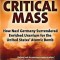 Critical Mass: How Nazi Germany Surrendered Enriched Uranium for the United States&#039; Atomic Bomb