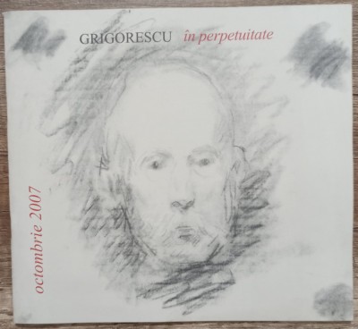 Grigorescu in perpetuitate// catalogul expozitiei comemorative 2007 foto