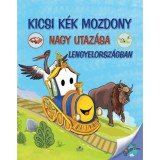 Kicsi K&eacute;k Mozdony nagy utaz&aacute;sa Lengyelorsz&aacute;gban - Nagy &Eacute;va /szerk./
