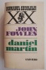 Daniel Martin - John Fowles - Roman Beletristica