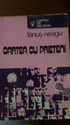Cartea cu prieteni Fanus Neagu 1979 foto