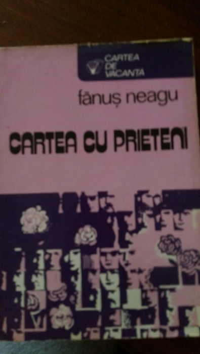 Cartea cu prieteni Fanus Neagu 1979