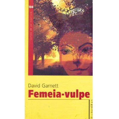 David Garnett - Femeia-vulpe - 134890 foto