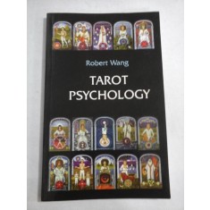 TAROT PSYCHOLOGY - Robert WANG - printed in Canada, 2007