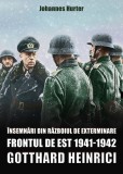 Insemnari din razboiul de exterminare | Gotthard Heinrici