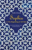 Sophia: Or the Beginning of All Tales