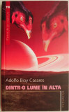 Dintr-o lume in alta &ndash; Adolfo Bioy Casares