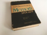 SPHRANTZES MEMORII 1401-1477/ PSEUDO- PHRANTZES CRONICA 1258-1481 EDITIE CRITICA DE VASILE GRECU. EDITURA ACADEMIEI 1966 COL. SCRIPTORES BYZANTINI V