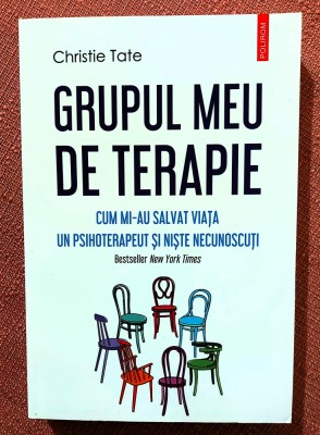 Grupul meu de terapie. Cum mi-au salvat viata un psihoterapeut si niste necunoscuti. Editura Polirom, 2021 - Christie Tate foto