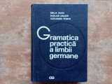 GRAMATICA PRACTICA a LIMBII GERMANE - Savin, Abager, Roman, 1974