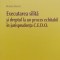 Executarea Silita Si Dreptul La Un Proces Echitabil In Jurisp - Roxana Stanciu , C789