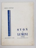 SVON DE LUMINI - poeme de SERGIU CRISTIAN , cu o prefata de RADU GYR , 1935 , DEDICATIE*