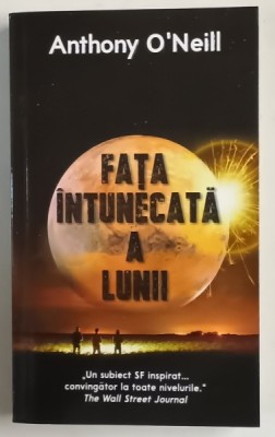 FATA INTUNECATA A LUMII , roman de ANTHONY O &amp;#039; NEILL , 2017 foto