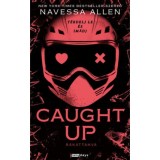Caught up - R&aacute;kattanva - (K&uuml;l&ouml;nleges kiad&aacute;s) - Navessa Allen