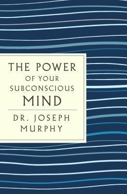 The Power of Your Subconscious Mind: With the Bonus Book You Can Change Your Whole Life (a GPS Guide to Life) foto