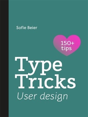 Type Tricks: User Design: Your Personal Guide to User Design foto
