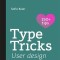Type Tricks: User Design: Your Personal Guide to User Design