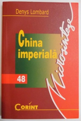 CHINA IMPERIALA de DENYS LOMBARD , 2003 foto