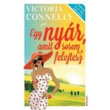Egy ny&aacute;r, amit sosem felejtesz - Victoria Connelly