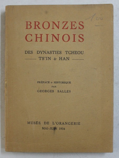 BRONZES CHINOIS DES DYNASTIES TCHEOU - TS&#039; IN et HAN , 1934