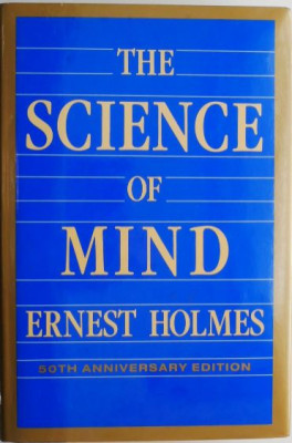 The Science of Mind &amp;ndash; Ernest Holmes foto