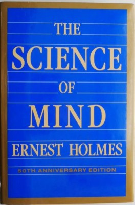 The Science of Mind &amp;ndash; Ernest Holmes foto