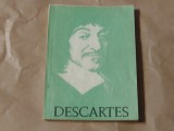 DESCARTES SI SPIRITUL STIINTIFIC MODERN \ DISCURS DESPRE METODA DE A CONDUCE...