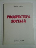 PROSPECTIVA SOCIALA - SERGIU TAMAS