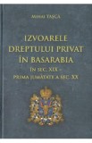 Izvoarele dreptului privat in Basarabia - Mihai Tasca