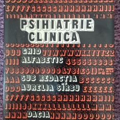 Psihiatrie clinica, ghid alfabetic de Aurelia Sirbu, 1979, 550 pg, stare f buna