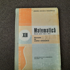 ELEMENTE DE ANALIZA MATEMATICA Manual clasa a XII a Nicu Boboc CARTONATA RF4/4