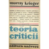 Murray Krieger - Teoria criticii (Editia: 1982)