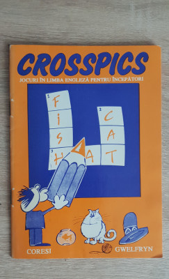 CROSSPICS Jocuri &amp;icirc;n limba engleză pentru &amp;icirc;ncepători - Alick Hartley foto