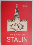 Intalniri cu Stalin - Milovan Djilas, Carte de Istorie, Anticariat (Stare Buna/Foarte Buna)