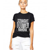 Tricou dama negru - Straight Outta Rahova - XL