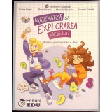 MATEMATICA SI EXPLORAREA MEDIULUI, MANUAL PENTRU CLASA A II-A-CORINA ISTRATE, DORA MACEAN SI COLAB.-336465