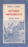 Victoria Imposibilului - Harry A. Gailey, 1990, Aventura, Istorie, Romana, Carte