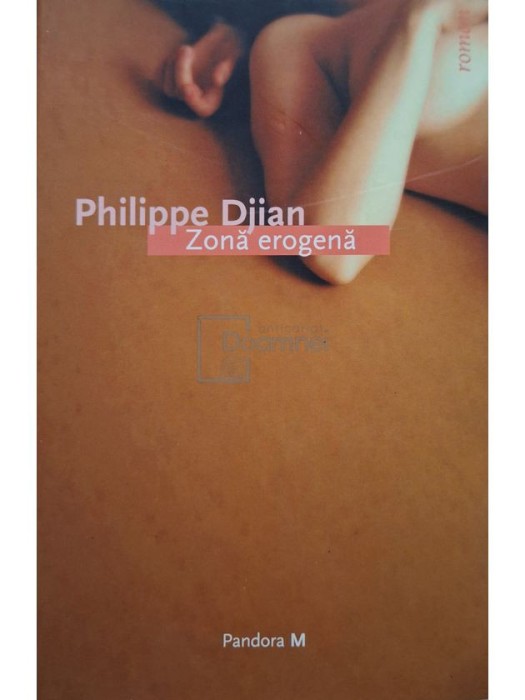 Philippe Djian - Zona erogena (Editia: 2005)