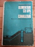 ALIMENTARI CU APA SI CANALIZARI - I. TEODORESCU, R. Antoniu