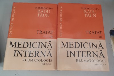 TRATAT DE MEDICINA INTERNA - REUMATOLOGIE - Radu PAUN - 2 volume - 1999 foto