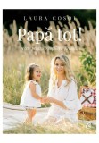 Cumpara ieftin Papa tot