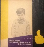 Despre incapatanarea copiilor A. P. Larin