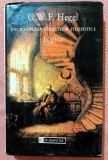 Enciclopedia stiintelor filozofice. Logica. Editura Humanitas, 1995 - G. W. F. Hegel