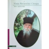 Viata Parintelui Cleopa - 2002 - Ioanichie Balan ($D119)