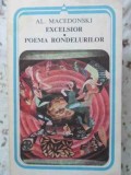 Excelsior. Poema Rondelurilor - Alexandru Macedonski - Minerva 1982 - Carte Poezie, Beletristica - Editie Arcade