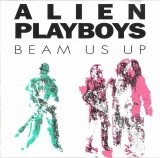 Alien Playboys - Beam Us Up, CD